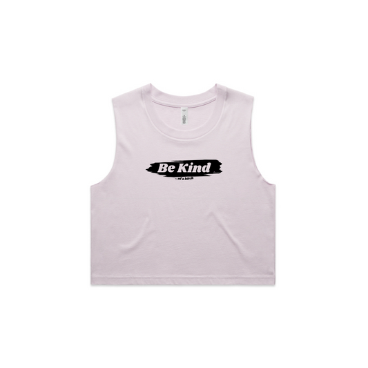 Be Kind... Women's Muscle Crop