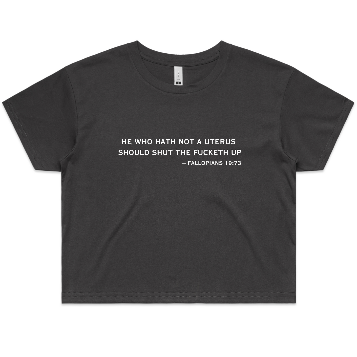 He Who Hath Not a Uterus Crop Tee