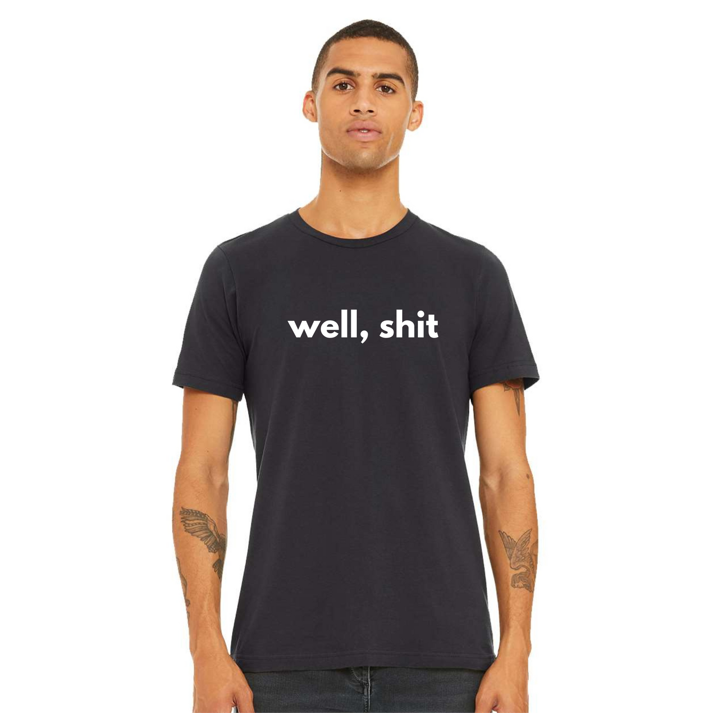 Well, Shit T-Shirt