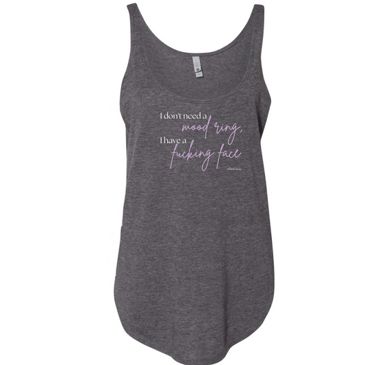 I Don't Need a Mood Ring Festival Tank