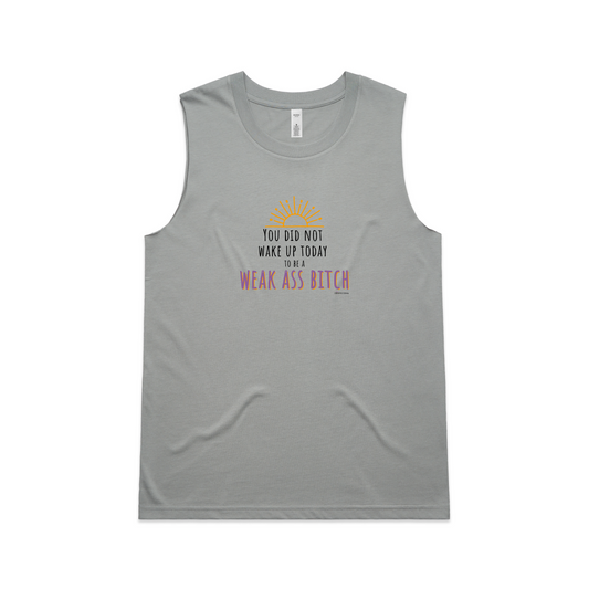 Weak Ass Bitch Women's Muscle Tank